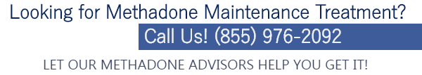 Looking for Methadone Maintenance Treatment? Call (855) 976-2092